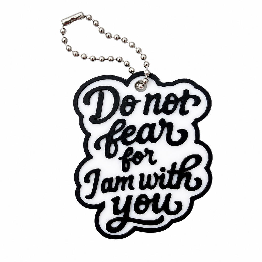 "Do Not Fear" Inspirational keychain -